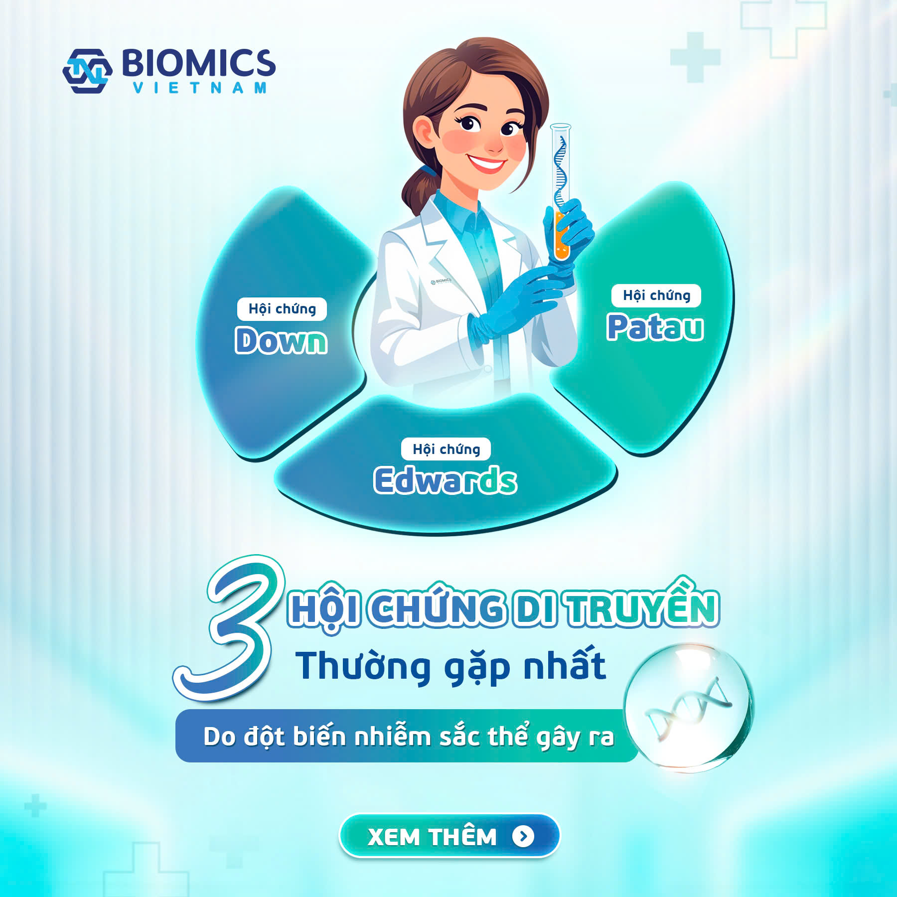 3 hội chứng di truyền liên quan bất thường số lượng nhiễm sắc thể thường gặp nhất