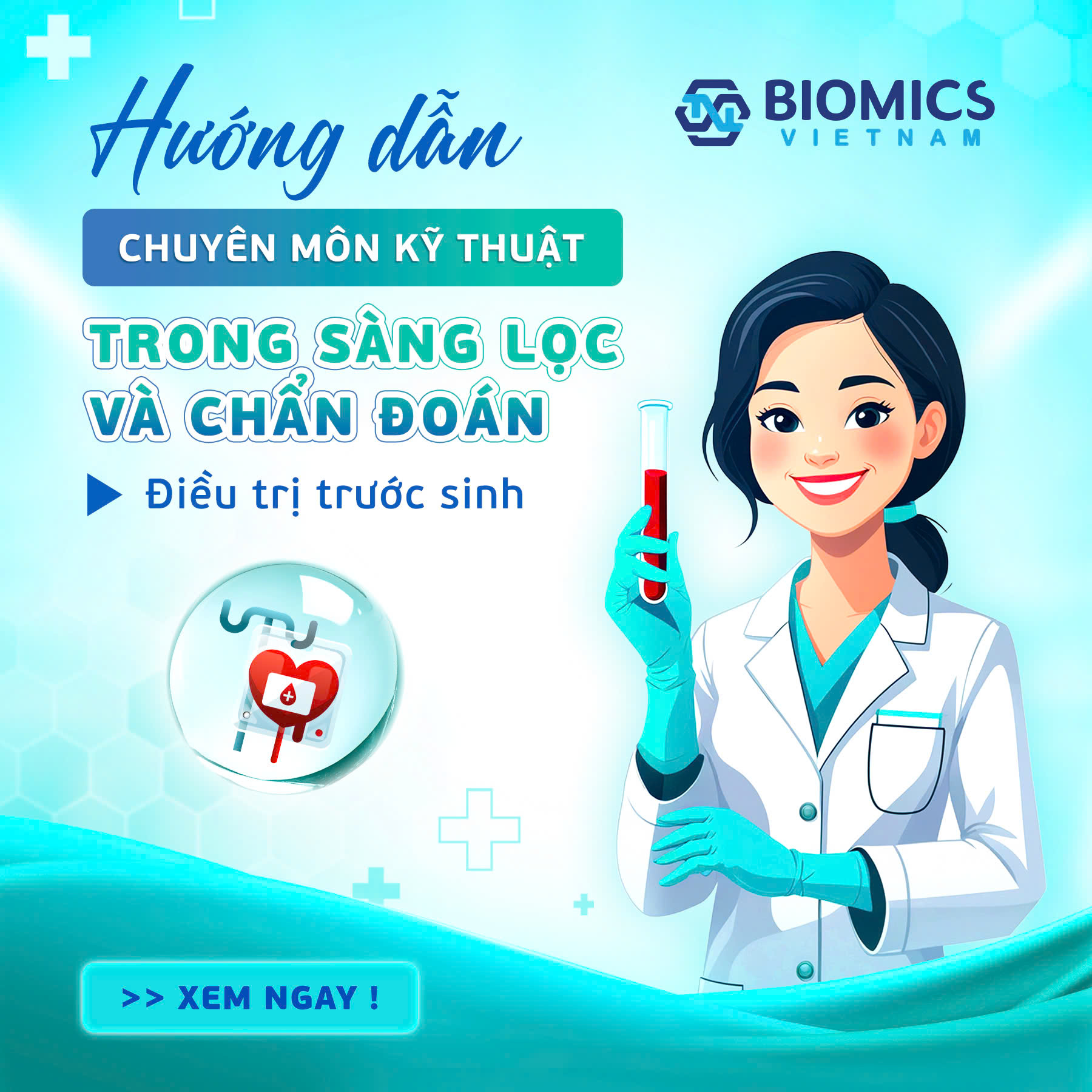 Hướng dẫn chuyên môn kỹ thuật trong sàng lọc, chẩn đoán, điều trị trước sinh